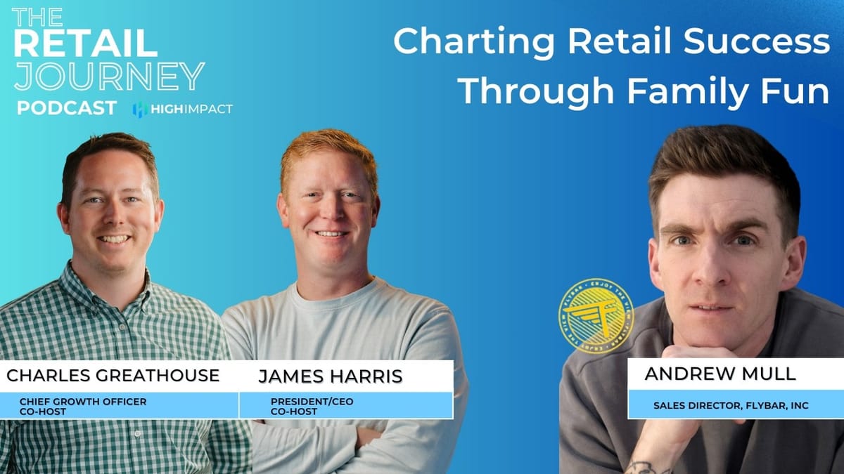 Charting Retail Success Through Family Fun: Flybar's Andrew Mull