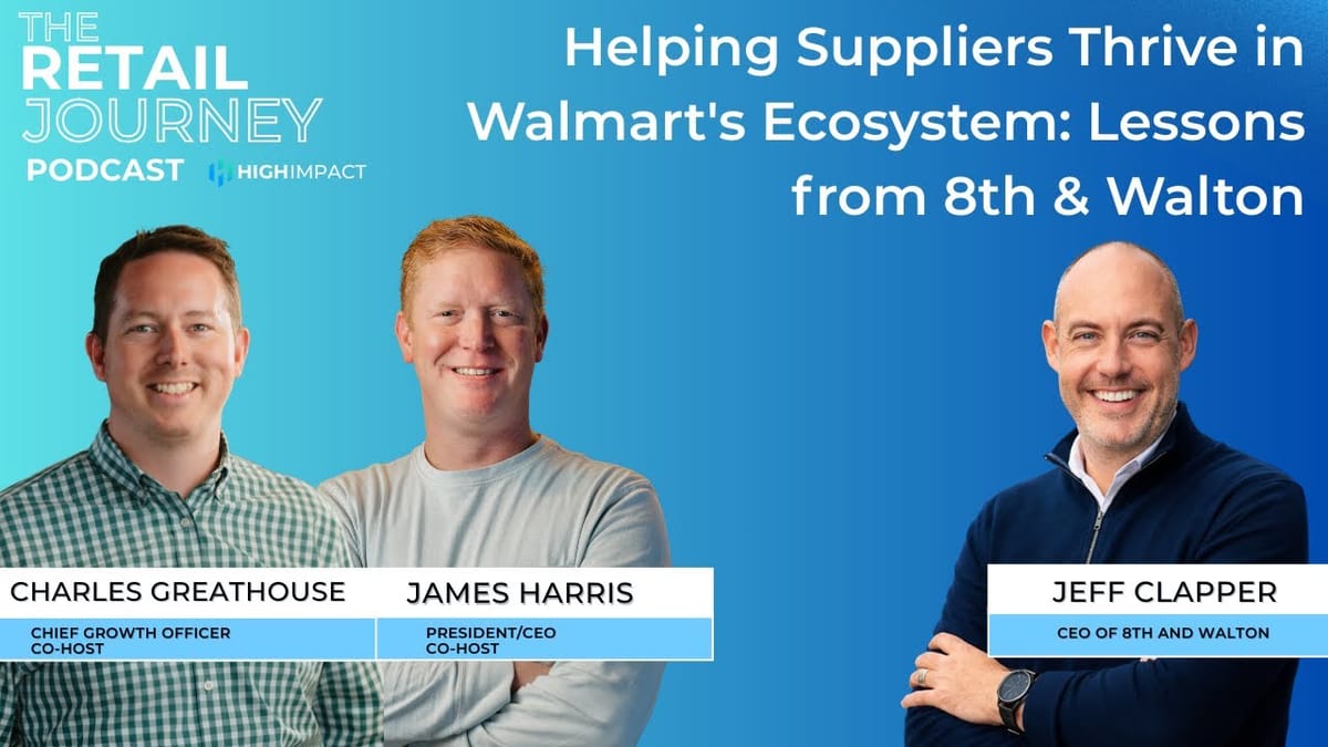 Helping Suppliers Thrive in Walmart's Ecosystem: Lessons from 8th & Walton